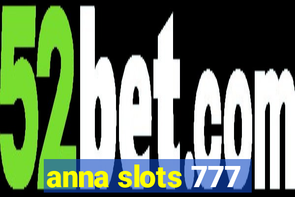 anna slots 777